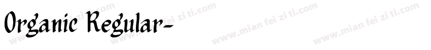 Organic Regular字体转换